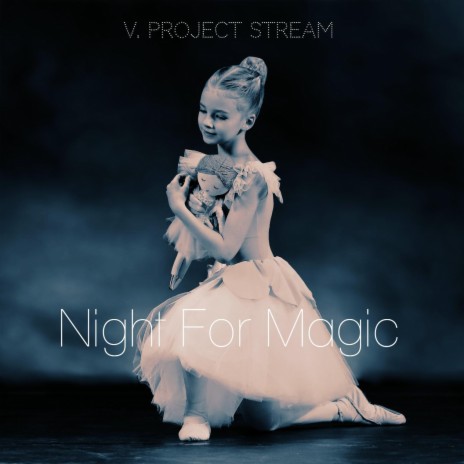 Night for Magic | Boomplay Music