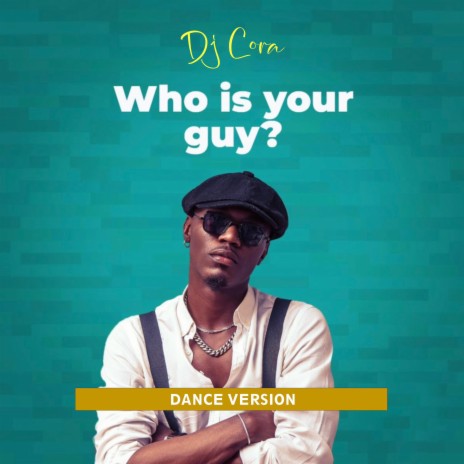 Who Is Your Guy (Dance Version)