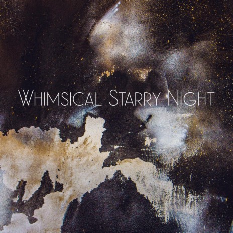 Whimsical Starry Night | Boomplay Music