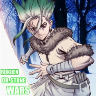 Dr. Stone. Wars (Rokuen) Season 2