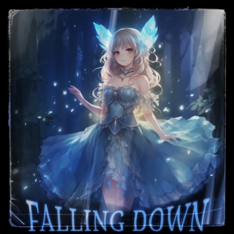 Falling Down | Boomplay Music