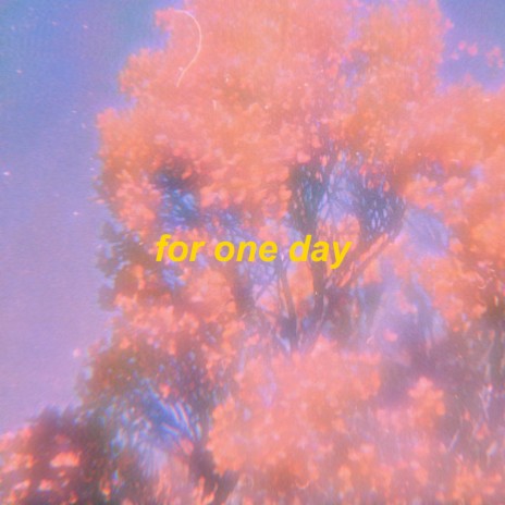 one whole day | Boomplay Music