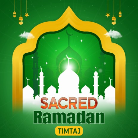 Sacred Ramadan | Boomplay Music