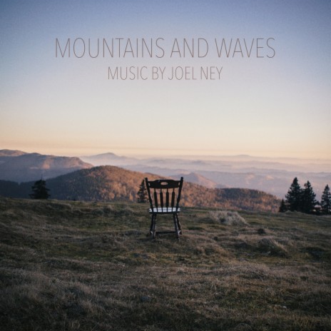 Mountains and Waves | Boomplay Music