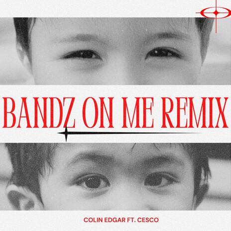 Bandz On Me (Cesco Remix) ft. Cesco | Boomplay Music