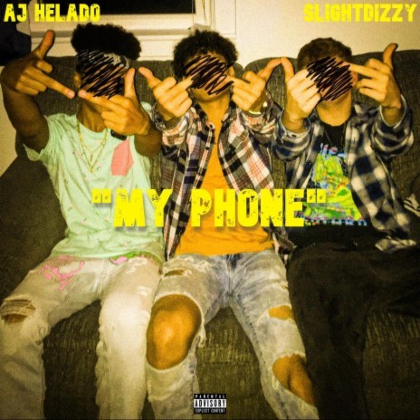 My Phone ft. Slightdizzy | Boomplay Music