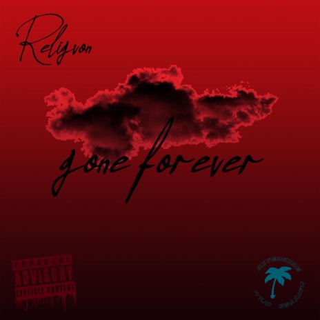 Gone Forever | Boomplay Music