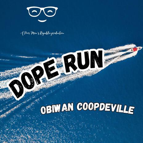 Dope Run | Boomplay Music