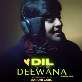 Dil Ye Deewana Hai