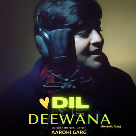 Dil Ye Deewana Hai | Boomplay Music