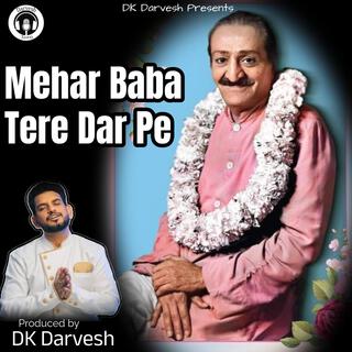 Mehar Baba Bhajan | Mehar Baba Tere Dar pe