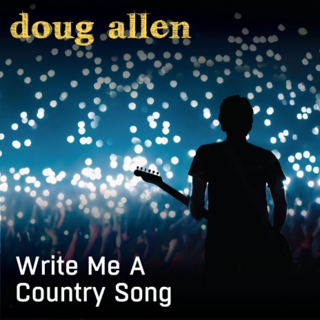 Write Me a Country Song | Boomplay Music