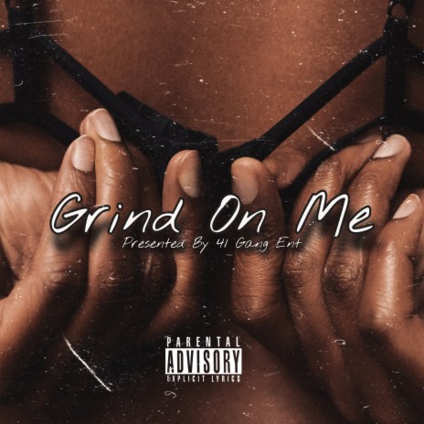 Grind On Me Freestyle | Boomplay Music