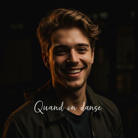 Quand on danse | Boomplay Music