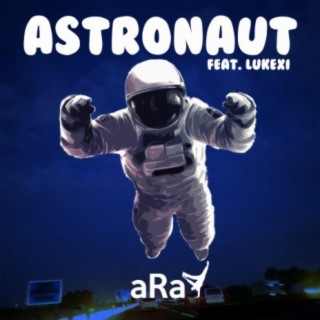 Astronaut (feat. Lukexi)