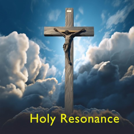 Holy Resonance