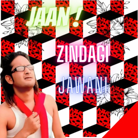 Jaan Zindagi Jawani