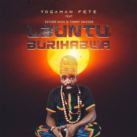 Ubuntu Burihabwa ft. Esther Nish & Timmy Nassor | Boomplay Music