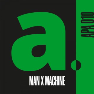 MAN X MACHINE