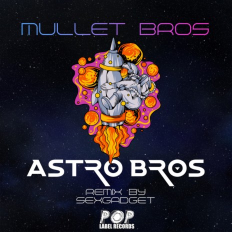 Astro Bros (Extended Mix) | Boomplay Music