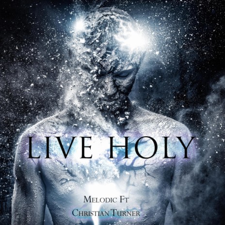 Live Holy ft. Christian Turner | Boomplay Music