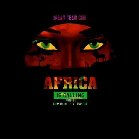 Africa Is Calling ft. Ujean Allday, TIA & Bwoy Tab | Boomplay Music