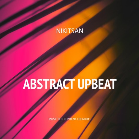 Abstract Upbeat