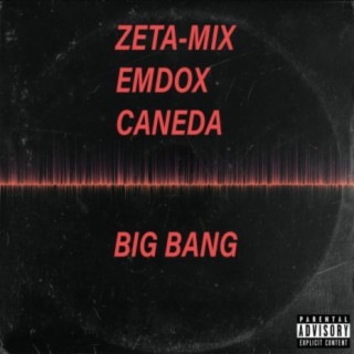 Big Bang (feat. EmDox & Caneda)