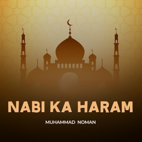 Nabi Ka Haram | Boomplay Music