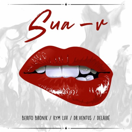 Sua-V ft. Delairë, Kym Luv & Berito Bronik | Boomplay Music