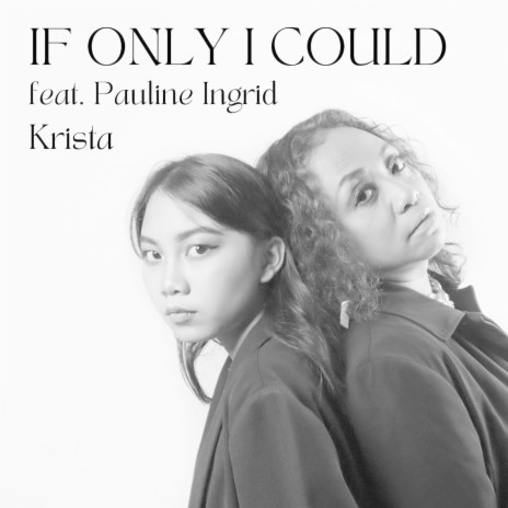 If Only I Could ft. Pauline Ingrid | Boomplay Music