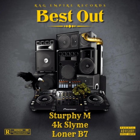 Best out ft. Loner b7, 4k Slyme & Stuphy m | Boomplay Music