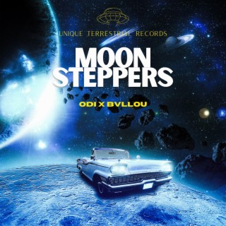 MOON STEPPERS ft. ODI lyrics | Boomplay Music