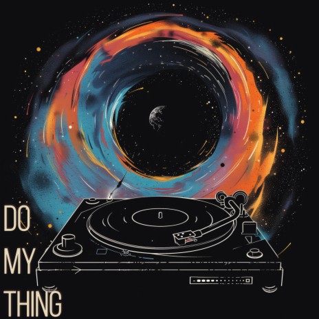 Do My Thing | Boomplay Music