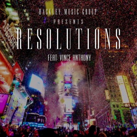 Resolutions (feat. Vince Anthony) | Boomplay Music