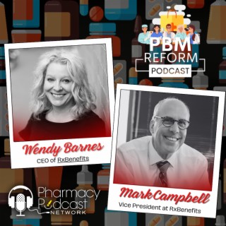 Reigning In Out of Control Drug Costs | PBM Reform Podcast
