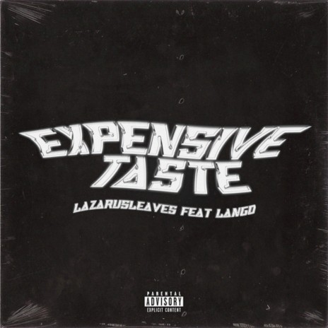 Expensive Taste ft. Lango