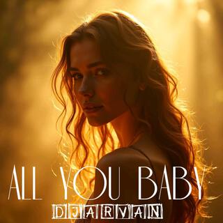 All You Baby lyrics | Boomplay Music