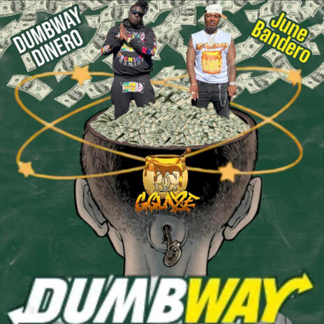 Dumbway ft. Dumbway Dinero | Boomplay Music