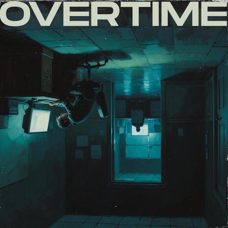 Overtime | Boomplay Music