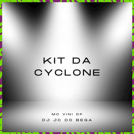 Kit da cyclone ft. DJ JC DO BEGA | Boomplay Music