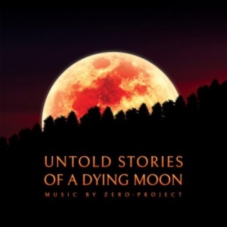 Untold Stories of a Dying Moon