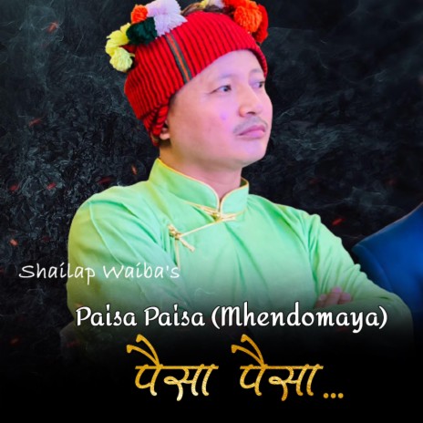 Paisa Paisa Pangderi (Mhendomaya) ft. Ramala Pakhrin
