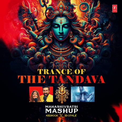 Trance Of The Tandava - Mahashivratri Mashup ft. Parampara Tandon, Viruss, Mohit Chauhan, Sukhwinder Singh & Badshah | Boomplay Music