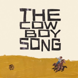 The Cowboy Song lyrics | Boomplay Music