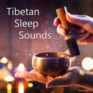 Tibetan Sleep Sounds