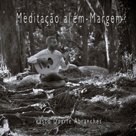 Meditação al'ém-Margem | Boomplay Music