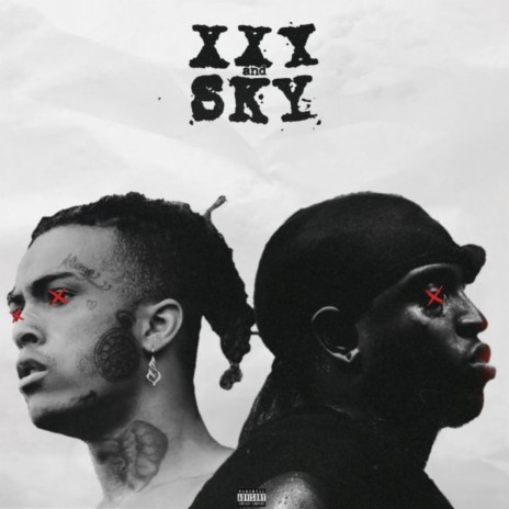 xxx And SKY ft. Yung Uris | Boomplay Music