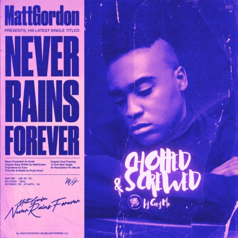 Never Rains Forever (Chopped & Screwed by Cory Mo) (Chopped & Screwed) | Boomplay Music