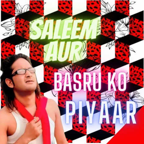 Saleem Aur Basru Ko Piyaar